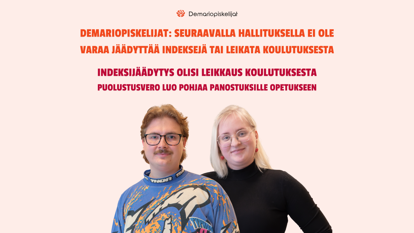 Kuvassa Demariopiskelijoiden varapuheenjohtajat Samuli Sundell ja Jasmin Närhi sekä kannanoton otsikko.